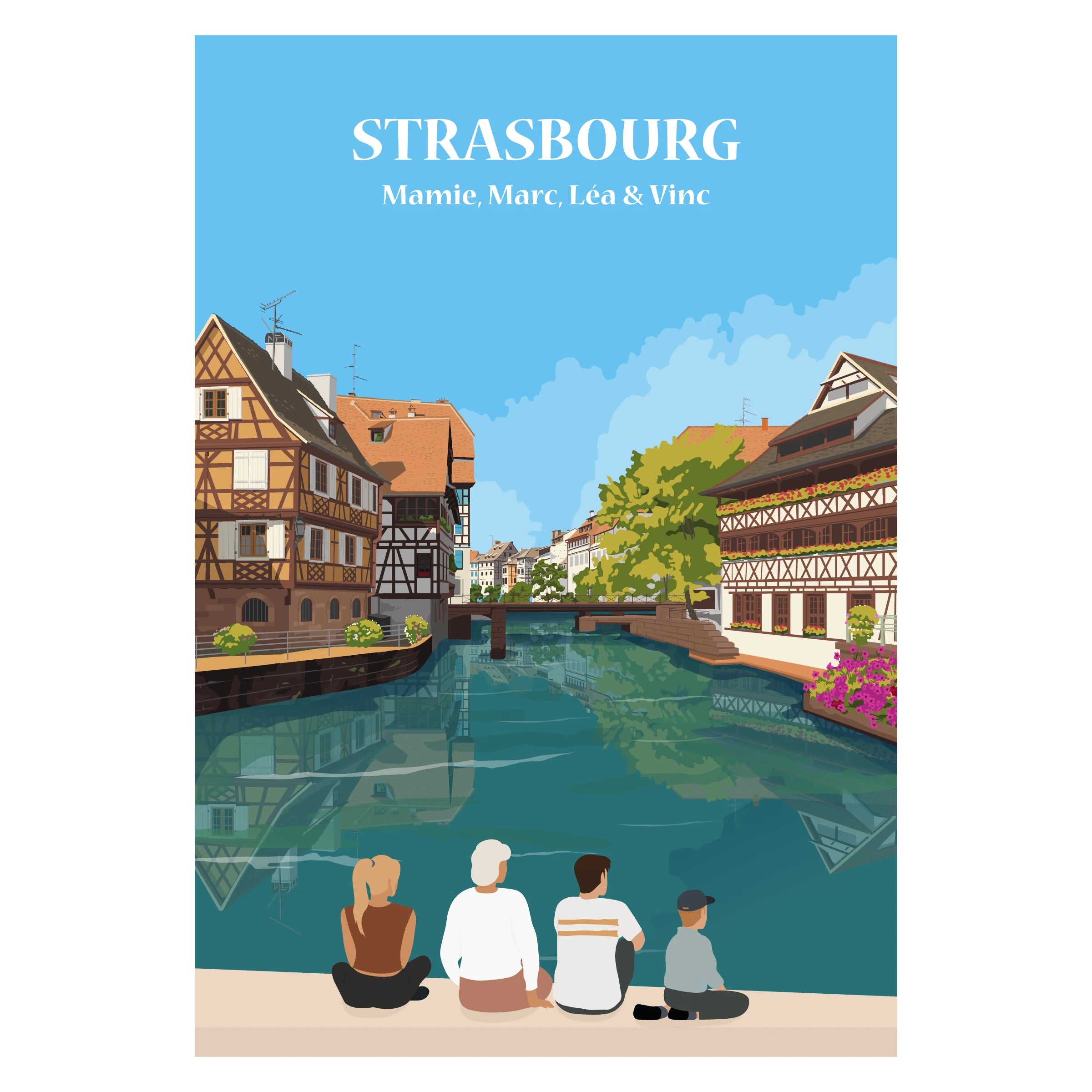 Affiche décorative personnalisée représentant une famille assise devant les maisons typiques de Strasbourg, au bord de la rivière.